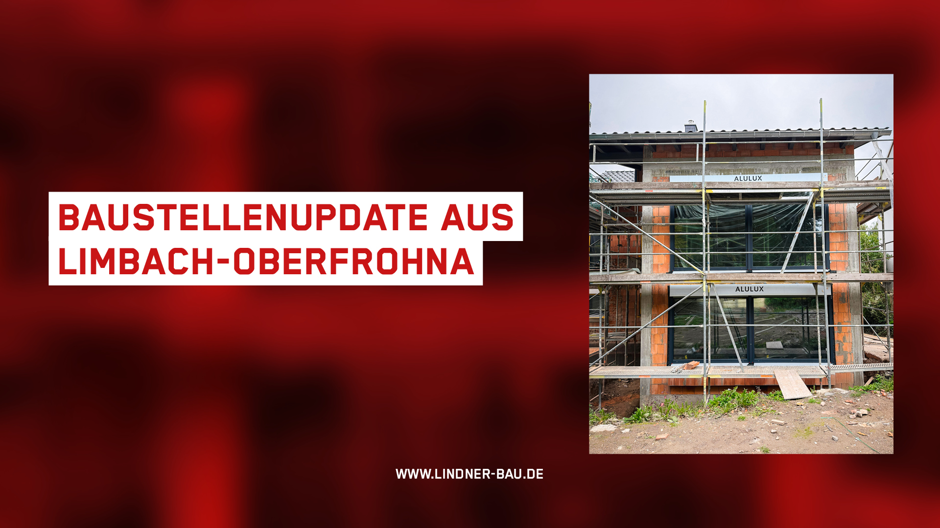 Baustellenupdate aus Limbach-Oberfrohna