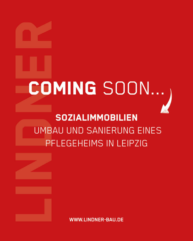 Coming Soon: Sozialimmobilien – Umbau und Sanierung eines Pflegeheims in Leipzig